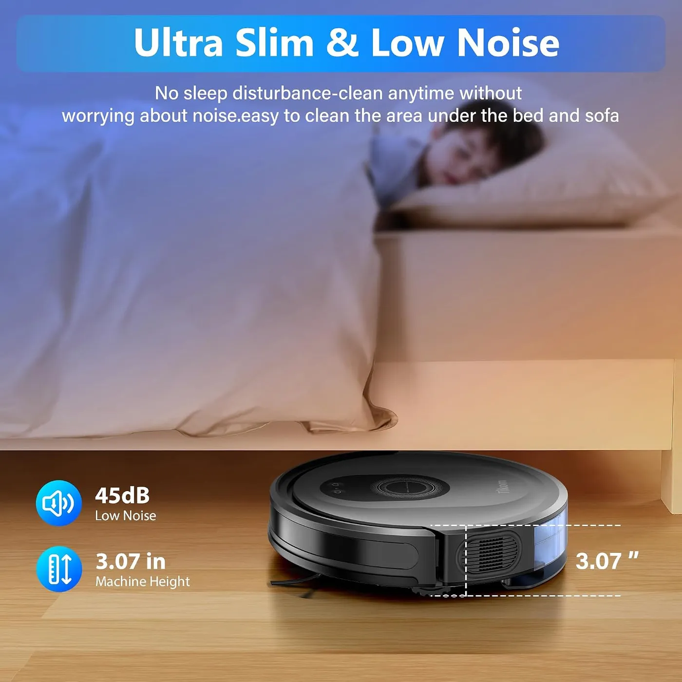 Tikom G8000 Max slipping under a bed with a child asleep above, callouts for 45dB noise and 3.07 in machine height